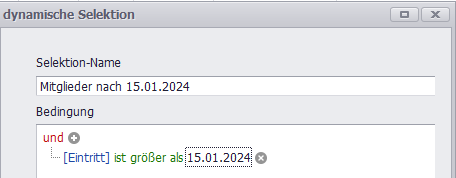 Selektionsbedingung Eintrittsdatum